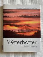 V&auml;sterbotten &ndash; Stunder i naturen