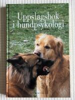 Uppslagsbok i Hundpsykologi &ndash; Uppslagsord fr&aring;n A till &Ouml;