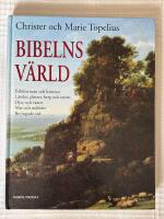 Bibelns V&auml;rld &ndash; Bibelns m&auml;n och kvinnor; L&auml;nder, platser, berg och vatten; Djur och v&auml;xter; Mat och m&aring;ltider; Bevingade ord