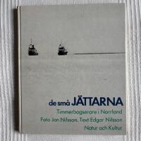 De Sm&aring; J&auml;ttarna &ndash; Timmerbogserare i Norrland