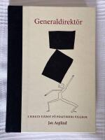 Generaldirekt&ouml;r i Rikets Tj&auml;nst P&aring; Politikens Villkor