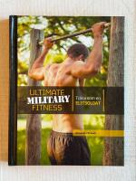 Ultimate Military Fitness &ndash; Tr&auml;na som en elitsoldat