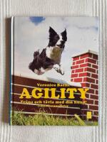 Agility &ndash; Tr&auml;na och t&auml;vla med din hund