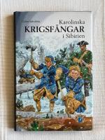 Karolinska Krigsf&aring;ngar i Sibirien