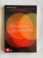 Gruppens Potential &ndash; Att leda och utveckla gruppbehandling