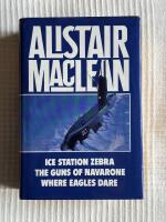 3 x Alistair Maclean: Ice Station Zebra, The Guns of Navarone & Where Eagles Dare