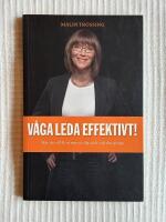 Våga Leda Effektivt! – När du vill få ut mer av dig själv och din grupp