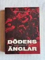 D&ouml;dens &Auml;nglar &ndash; Den sanna historien om v&auml;rldens mest fruktade kriminella MC-g&auml;ng