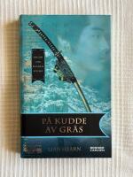 P&aring; Kudde Av Gr&auml;s &ndash; Sagan om klanen Otori, del 2