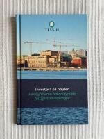 Investera P&aring; H&ouml;jden &ndash; Hemligheterna bakom lyckade fastighetsinvesteringar