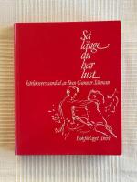 S&aring; L&auml;nge Du Har Lust