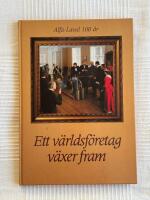 Ett V&auml;rldsf&ouml;retag V&auml;xer Fram &ndash; Alfa-Laval 100 &aring;r