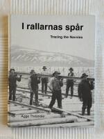 I Rallarnas Sp&aring;r &ndash; Tracing the navvies