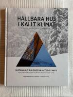 H&aring;llbara Hus i Kallt Klimat / Sustainable buildings in a cold climate