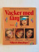 Vacker Med F&auml;rg &ndash; Uppt&auml;ck din naturliga medf&ouml;dda sk&ouml;nhet genom de f&auml;rger som f&aring;r dig att se underbar ut & k&auml;nna dig fantastisk!