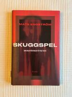 Skuggspel - Om dold p&aring;verkan p&aring; politiken