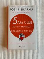 5 am Club &ndash; &Auml;g din morgon och f&ouml;r&auml;ndra ditt liv
