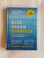 Blue Ocean Strategy &ndash; Skapa nya marknader utan konkurrens