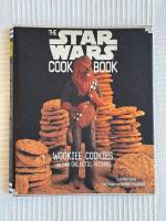 The Star Wars Cookbook: Wookiee Cookies and Other Galactic Recipes