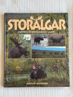 Stor&auml;lgar &ndash; M&ouml;ten i storoxarnas land