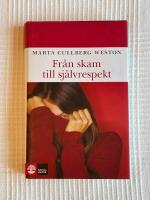 Fr&aring;n Skam Till Sj&auml;lvrespekt