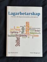 Lagarbetarskap &ndash; Konsten att skapa entusiastiska arbetsplatser