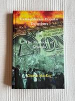 Extraordinary Popular Delusions and The Madness of Crowds