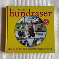 All V&auml;rldens Hundraser &ndash; Lexikon med 482 hundraser i text & bild