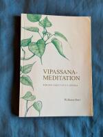 Vipassana-Meditation &ndash; Som den l&auml;rs ut av S. N. Goenka