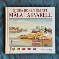 Stora Boken Om Att M&aring;la I Akvarell