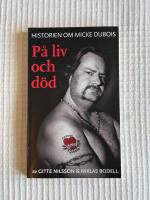 P&aring; Liv Och D&ouml;d &ndash; Historien om Micke Dubois