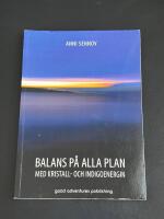 Balans P&aring; Alla Plan Med Kristall- och Indigoenergin