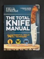 The Total Knife Manual &ndash;&nbsp;141 essential skills & techniques