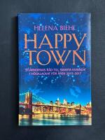 Happy Town - Stj&auml;rnornas r&aring;d till smarta kvinnor i h&ouml;gklackat f&ouml;r &aring;ren 2015-2017
