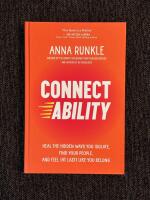 Connectability : Heal the hidden ways you isolate, find your people, and feel (at last) like you belong