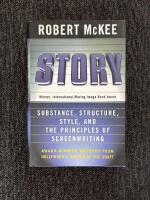 Story : Substance, structure, style, and the principles of screenwriting