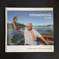 Strandhugg &Aring;land - En reportageresa i den &aring;l&auml;ndska sk&auml;rg&aring;rden