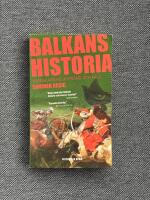 Balkans Historia - Jugoslaviens uppg&aring;ng och fall