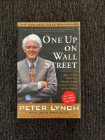 One Up On Wall Street : How to use what you already know to make money in the market