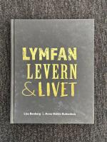 Lymfan, Levern & Livet