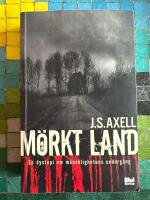 M&ouml;rkt land : en dystopi om m&auml;nsklighetens underg&aring;ng
