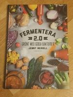 Fermentera 2.0 : gr&ouml;nt med goda bakterier