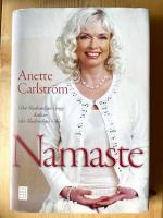 Namaste : det gudomliga i mig h&auml;lsar det gudomliga i dig