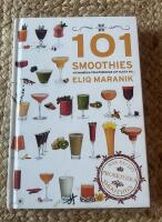 101 Smoothies underbara fruktdrinkar att njuta av