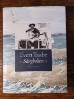 Evert Taube : s&aring;ngboken