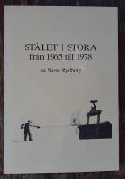 St&aring;let i STORA fr&aring;n 1965 till 1978