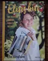 Elins bin : om biodling, honung, bivax och business