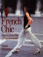 French Chic How to dress like a Frenchwoman