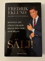 S&auml;lj! : konsten att s&auml;lja vad som helst till vem som helst