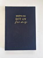Ber&auml;tta om ditt liv f&ouml;r mig : en bok att ge bort och f&aring; tillbaka (svart)